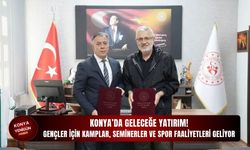 Konya’da geleceğe yatırım: Gençler için kamplar, seminerler ve spor faaliyetleri geliyor!