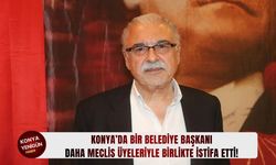 Konya’da bir belediye başkanı daha istifa etti!