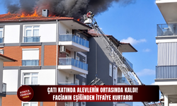 Çatı Katında Alevlerin Ortasında Kaldı: Facianın Eşiğinden İtfaiye Kurtardı!