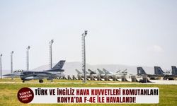 Türk ve İngiliz hava kuvvetleri komutanları Konya’da F-4E i̇le havalandı!