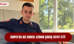 Konya’da acı haber; Uzman çavuş vefat etti