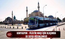 Konyaspor - Filistin maçı için ulaşımda ek sefer düzenlemesi!