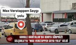 Selçuklu’ya "Max Verstappen Saygı Yolu" geldi!