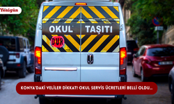 Konya’daki veliler dikkat! Okul servis ücretleri belli oldu…
