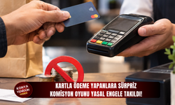 Kartla ödeme yapanlara sürpriz: Komisyon oyunu yasal engele takıldı
