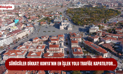 Sürücüler dikkat! Konya’nın en işlek yolu trafiğe kapatılıyor…