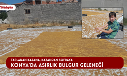 Bu görüntüler Konya’dan: Kazanlar günlerce bulgur için kaynıyor