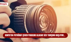 Konya’da fotoğraf çeken parasını alacak! Dev yarışma başlıyor…