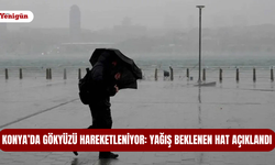 Konya’da gökyüzü hareketleniyor: Yağış beklenen hat açıklandı
