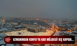 Uzmanından Konya’ya kar müjdesi! Kış kapıda…