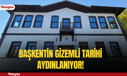 Başkentin gizemli tarihi aydınlanıyor!