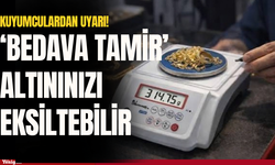 Konya’da kuyumculardan uyarı! “Bedava tamir” altınınızı eksiltebilir