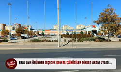 Real AVM önünden geçecek Konyalı sürücüler dikkat! AKOM uyardı…