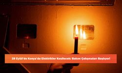 29 Eylül’de Konya’da Elektrikler Kesilecek: Bakım Çalışmaları Başlıyor!