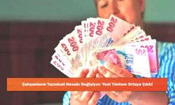 Çalışanların Tazminat Hesabı Değişiyor: Yeni Yöntem Ortaya Çıktı!