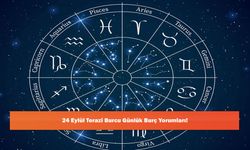 24 Eylül Terazi Burcu Günlük Burç Yorumları!
