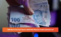 VGM Bursu İçin Geri Sayım: 2026-2027 Başvuru Tarihi Açıklandı mı?