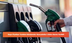 Depo Fiyatları Yeniden Gündemde: Akaryakıtta 1 Ekim Alarmı Verildi!