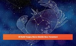 25 Eylül Yengeç Burcu Günlük Burç Yorumları!