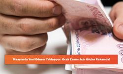 Maaşlarda Yeni Dönem Yaklaşıyor: Ocak Zammı İçin Gözler Rakamda!