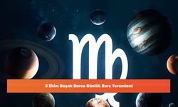3 Ekim Başak Burcu Günlük Burç Yorumları!