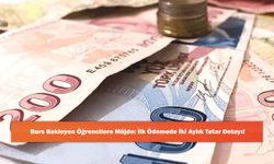 Burs Bekleyen Öğrencilere Müjde: İlk Ödemede İki Aylık Tutar Detayı!