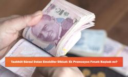 Taahhüt Süresi Dolan Emekliler Dikkat: Ek Promosyon Fırsatı Başladı mı?