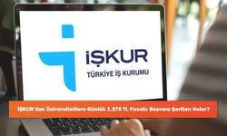 İŞKUR’dan Üniversitelilere Günlük 1.375 TL Fırsatı: Başvuru Şartları Neler?