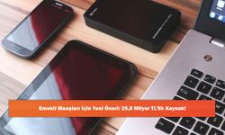 Emekli Maaşları İçin Yeni Öneri: 25,8 Milyar TL’lik Kaynak!