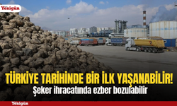 Türkiye tarihinde bir ilk yaşanabilir! Şeker ihracatında ezber bozulabilir