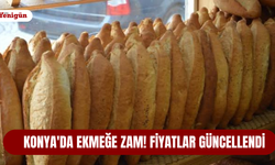 Konya'da ekmeğe zam! Fiyatlar güncellendi