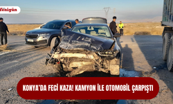 Konya'da feci kaza! Kamyon ile otomobil çarpıştı...