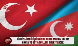 Konya ve Hoy gönülleri birleştirecek!