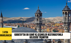Karatay’da bu cami ve çeşmeler restorasyonla geleceğe taşınıyor