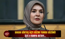 Bakan Göktaş açtı ağzını yumdu gözünü! İşte o Konya detayı...