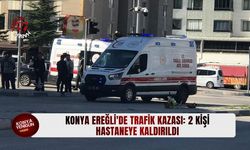 Konya Ereğli'de trafik kazası: 2 kişi hastaneye kaldırıldı!