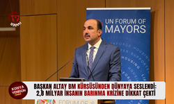 Başkan Altay BM kürsüsünden dünyaya seslendi: 2,8 milyar insanın barınma krizine dikkat çekti