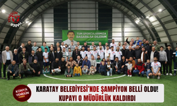Karatay Belediyesi’nde şampiyon belli oldu! Kupayı o müdürlük kaldırdı