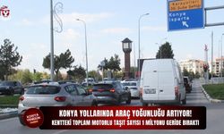 Konya yollarında araç yoğunluğu artıyor!