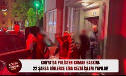 Konya’da polisten kumar baskını: 22 şahsa binlerce lira cezai i̇şlem yapıldı