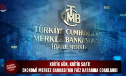 Ekonomi Merkez Bankası’nın faiz kararına odaklandı