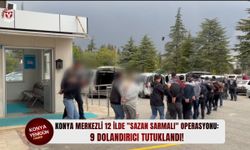 Konya merkezli 12 ilde "sazan sarmalı" operasyonu!