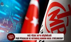 Faiz yüzde 36'ya düşürüldü! Peki piyasalar ve vatandaş bundan nasıl etkilenecek?