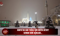 Konya’da kar yağışı için kritik detay! Uzman isim açıkladı…