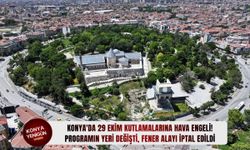 Konya'da programın yeri değişti, fener alayı iptal edildi