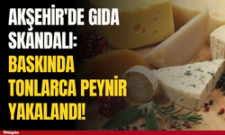 Akşehir'de gıda skandalı: Baskında tonlarca peynir yakalandı!