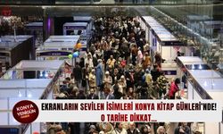 Ekranların sevilen isimleri Konya Kitap Günleri’nde! O tarihe dikkat…