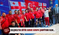 Selçuklu’da büyük gurur! Avrupa şampiyonu oldu…