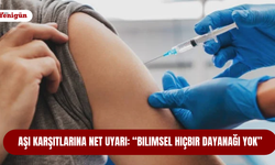 Aşı karşıtlarına net uyarı: “Bilimsel hiçbir dayanağı yok”