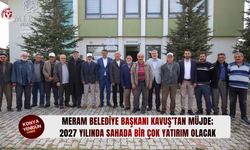 Meram’da oturanlar dikkat! İşte 2027 planı